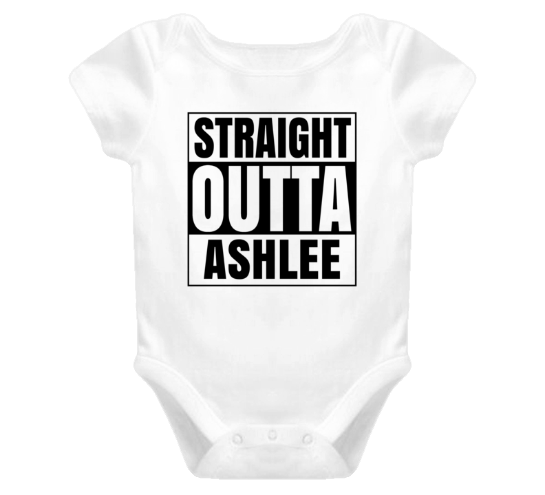 Straight Outta Ashlee Female Name Pregnancy Baby One Piece Straight Outta Ashlee Female Name Pregnancy Baby One Piece