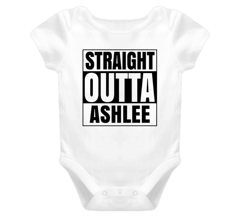 Straight Outta Ashlee Female Name Pregnancy Baby One Piece