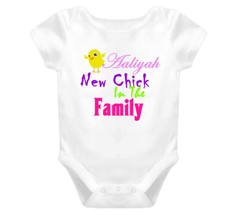 Aaliyah New Chick In The Family Bodysuit Shirt Baby One Piece