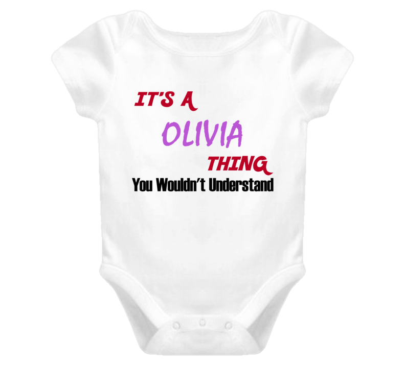 Olivia Its A Baby Thing You Wouldnt Understand Baby One Piece