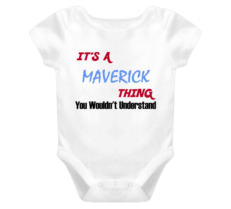 Maverick Its A Baby Thing You Wouldnt Understand Funny Baby One Piece Maverick Its A Baby Thing You Wouldnt Understand Funny Baby One Piece