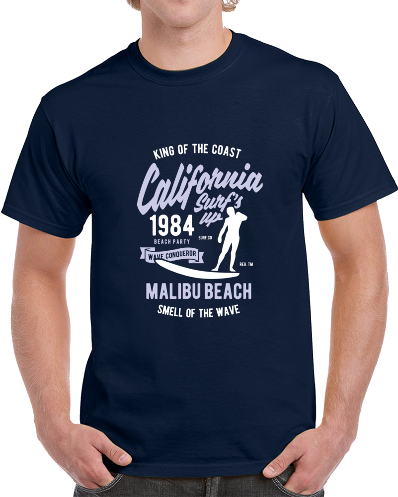 California Surf's Up, Malibu Beach Party, Pacific Ocean Surfing T Shirt California Surf's Up, Malibu Beach Party, Pacific Ocean Surfing T Shirt