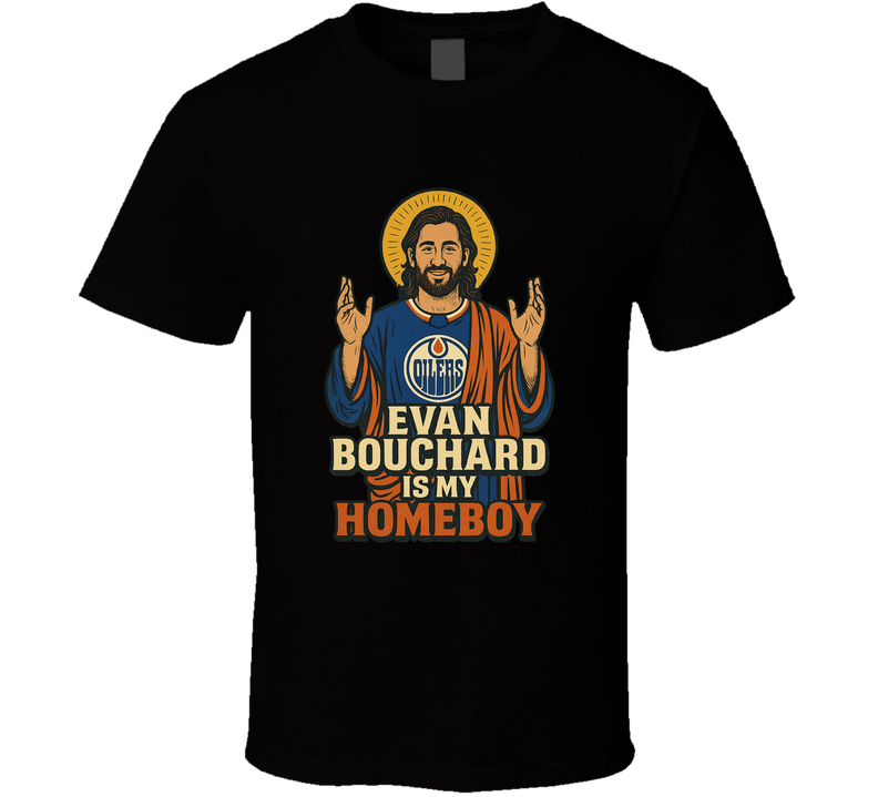 Evan Bouchard is My Homeboy T Shirt