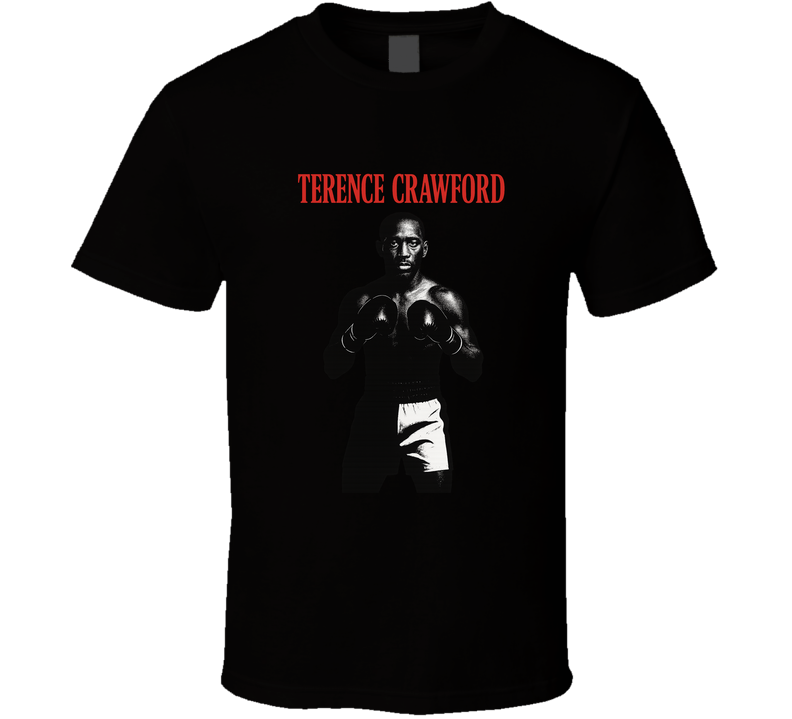 Terence Crawford Scarface Parody Movie  Tee T Shirt Terence Crawford Scarface Parody Movie  Tee T Shirt