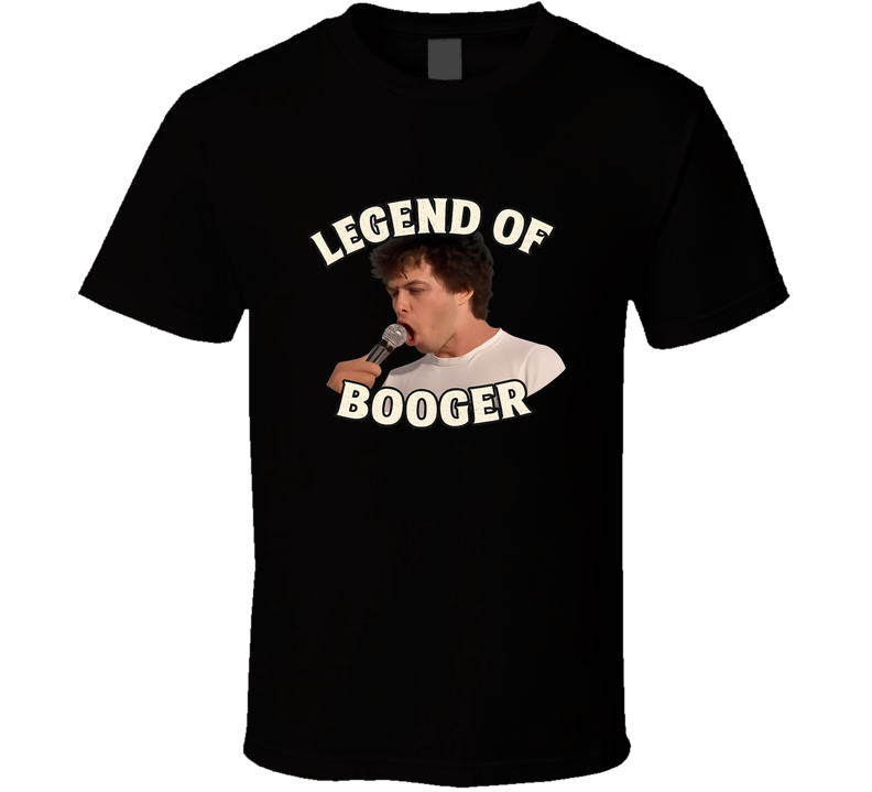 Legend Of Booger Revenge Of The Nerds T Shirt