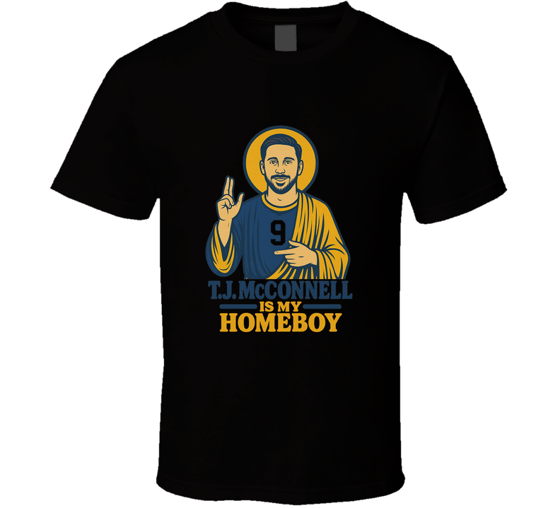 Tj Mcconnell Is My Homeboy T Shirt Tj Mcconnell Is My Homeboy T Shirt