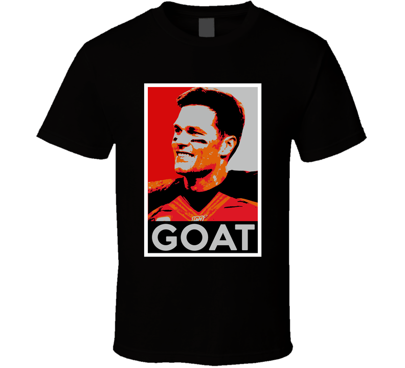 Tom Brady Goat Hope Poster Tampa Bay Football Fan Black Unisex T Shirt