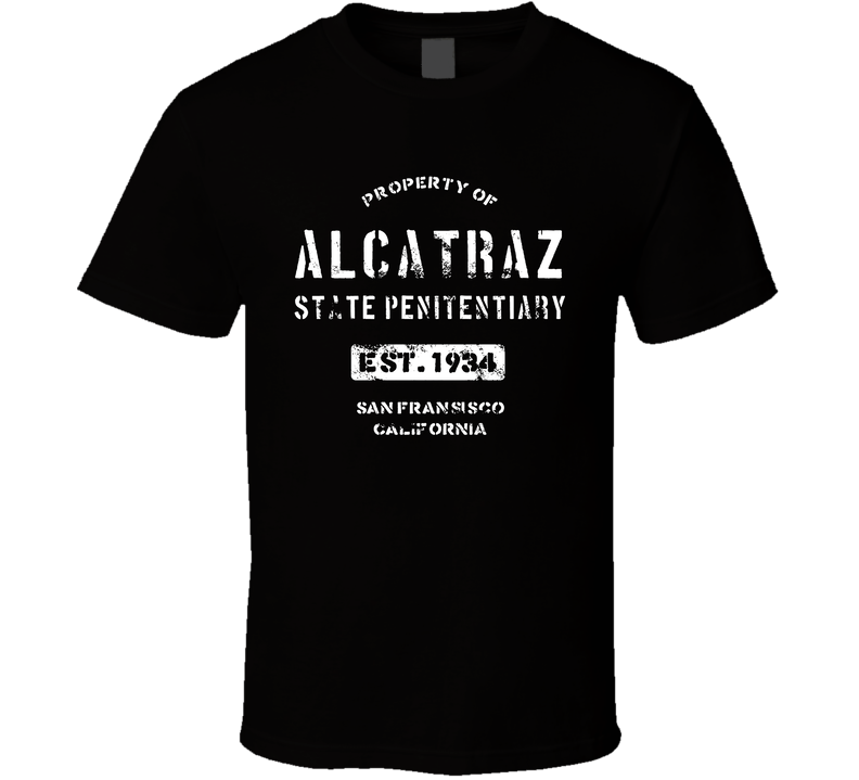 Property Of Alcatraz State Penitentiary Fan Prison Black Unisex T Shirt Property Of Alcatraz State Penitentiary Fan Prison Black Unisex T Shirt