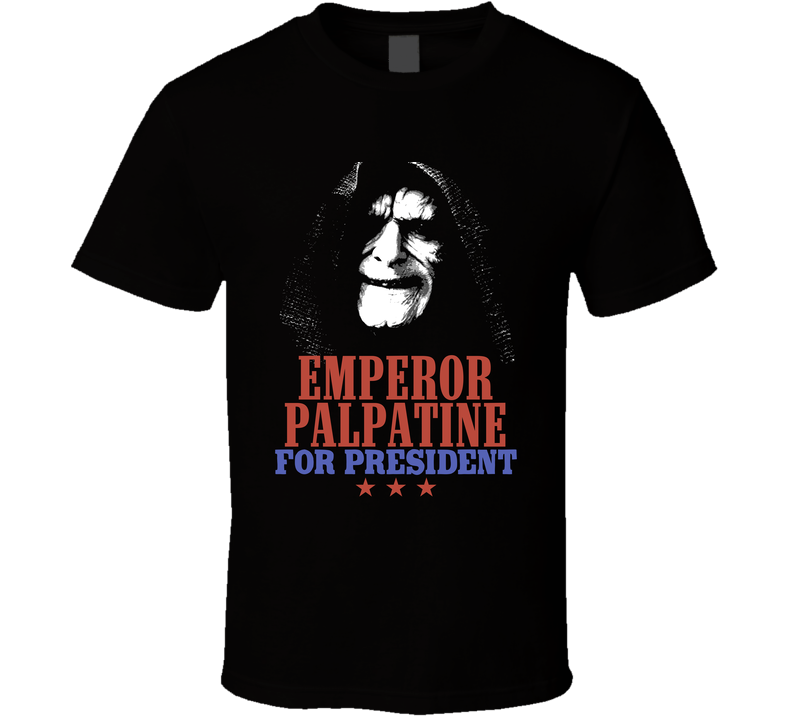 Emperor Palpatine Star Wars For President Ugly Movie Villain Fan Black Unisex T Shirt