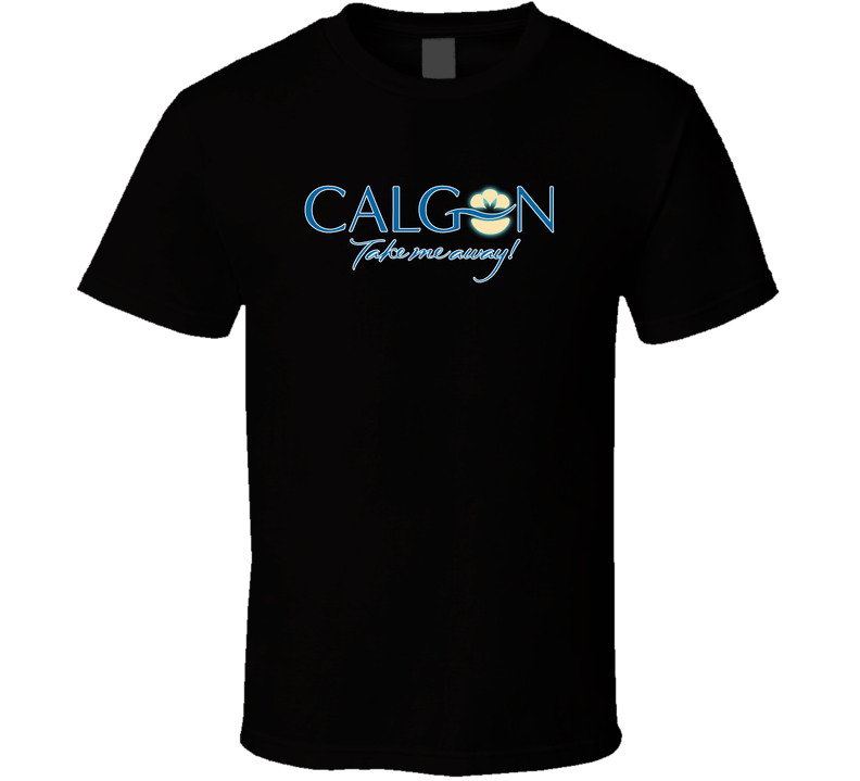 Calgon Take Me Away Most Memorable Ad Slogan Black Unisex T Shirt Calgon Take Me Away Most Memorable Ad Slogan Black Unisex T Shirt