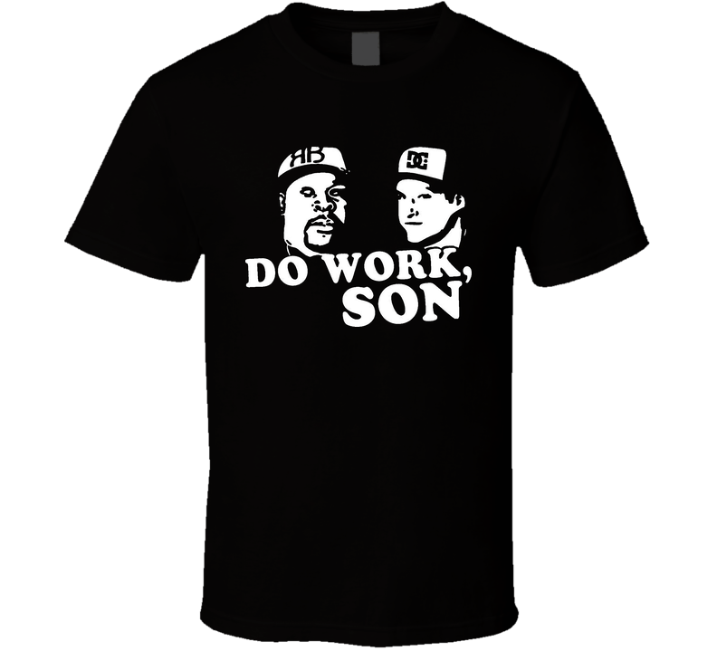 Do Work Son Rob Big Black Tv Show Black Unisex T Shirt Do Work Son Rob Big Black Tv Show Black Unisex T Shirt