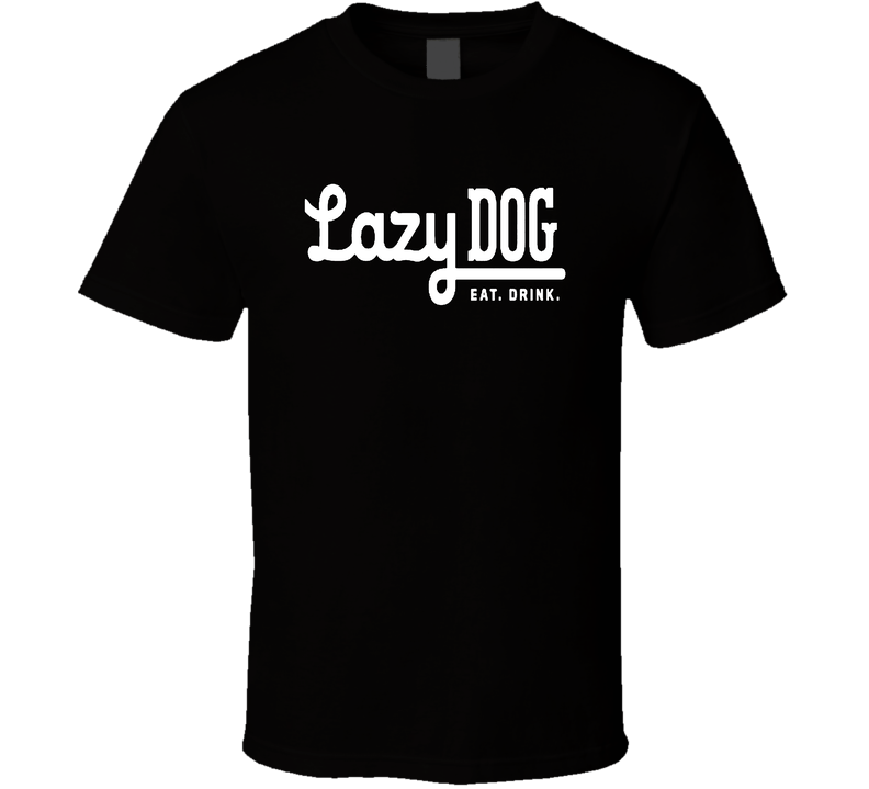 Lazy Dog San Diego Restaurant Cool Black Unisex T Shirt Lazy Dog San Diego Restaurant Cool Black Unisex T Shirt