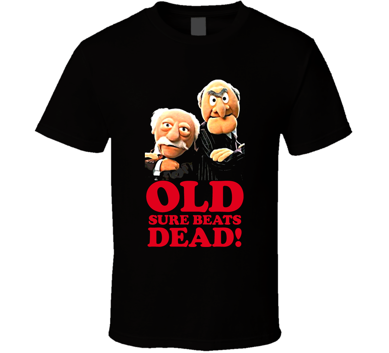 Grumpy Old Men Muppets Funny Black Unisex T Shirt Grumpy Old Men Muppets Funny Black Unisex T Shirt