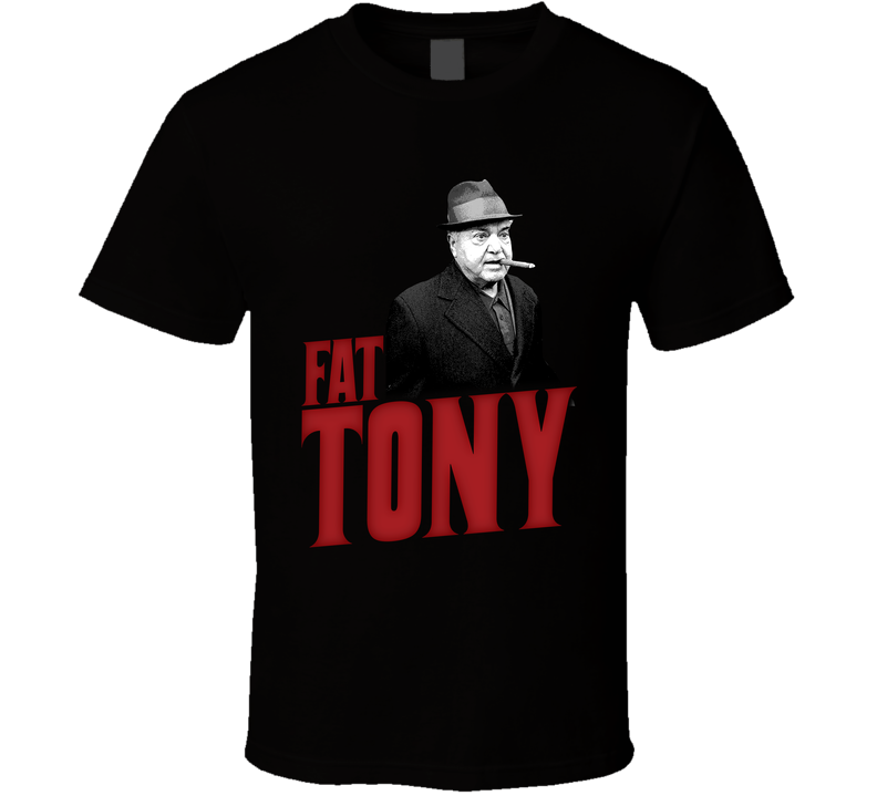 Fat Tony Anthony Salerno New York Mobster Black Unisex T Shirt Fat Tony Anthony Salerno New York Mobster Black Unisex T Shirt