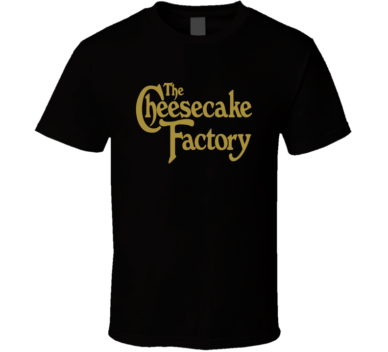 The Cheesecake Factory Popular Bakery Restaurant Black Unisex T Shirt