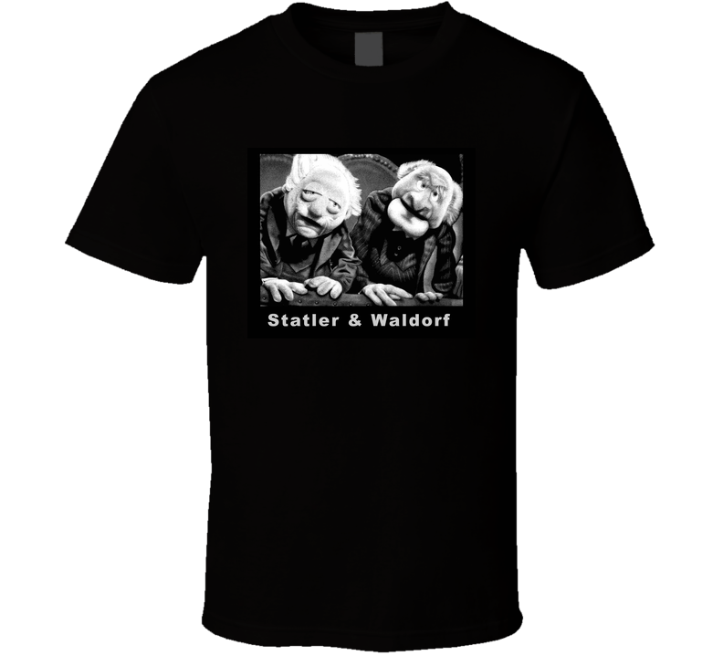 Statler And Waldorf Black Unisex T Shirt Statler And Waldorf Black Unisex T Shirt
