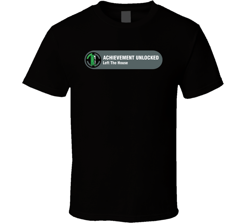 Achievement Unlocked Left The House Gaming Black Unisex T Shirt Achievement Unlocked Left The House Gaming Black Unisex T Shirt