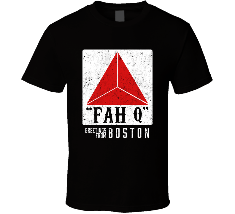 Fah Q Logo Parody Greetings From Boston Black Unisex T Shirt Fah Q Logo Parody Greetings From Boston Black Unisex T Shirt
