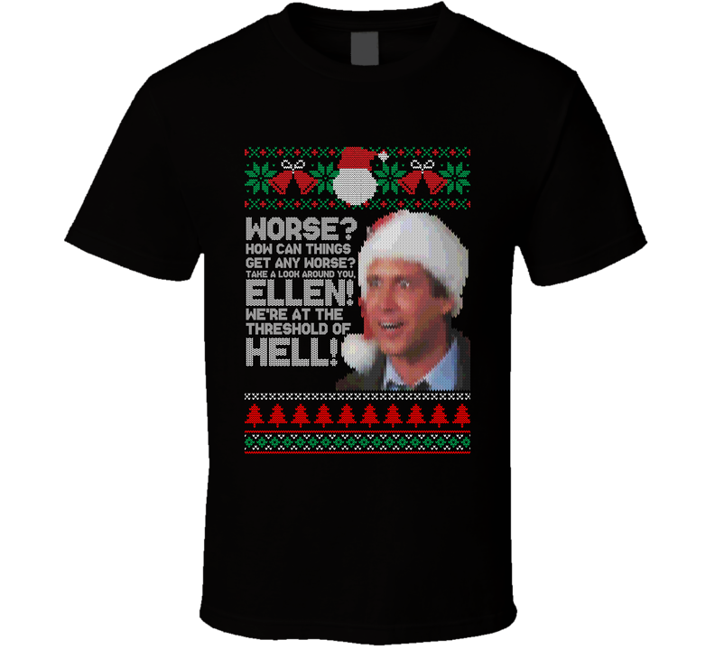 Threshold Of Hell National Lampoons Christmas Vacation Ugly Sweater Black Unisex T Shirt