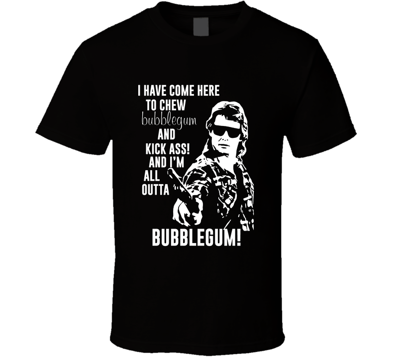 Roddy Piper They Live I'm All Outta Bubblegum Movie Fan Black Unisex T Shirt