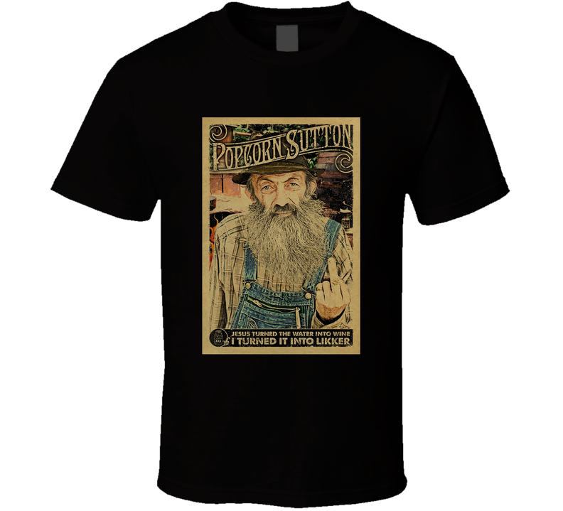 Popcorn Sutton Moonshine Hillbilly Liquor Distressed Look Black Unisex T Shirt Popcorn Sutton Moonshine Hillbilly Liquor Distressed Look Black Unisex T Shirt