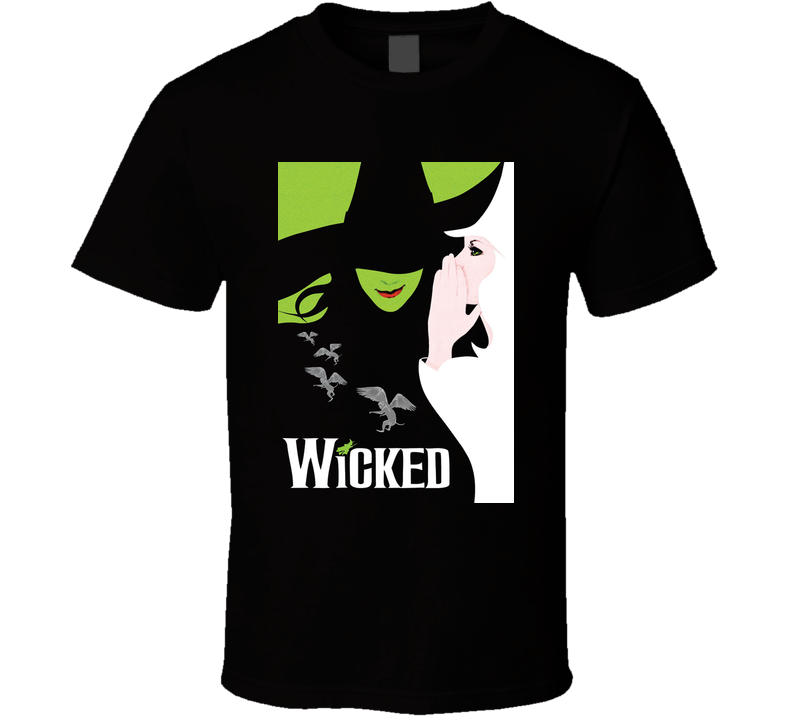 Wicked Broadway Musical About Wizard Of Oz Black Unisex T Shirt Wicked Broadway Musical About Wizard Of Oz Black Unisex T Shirt