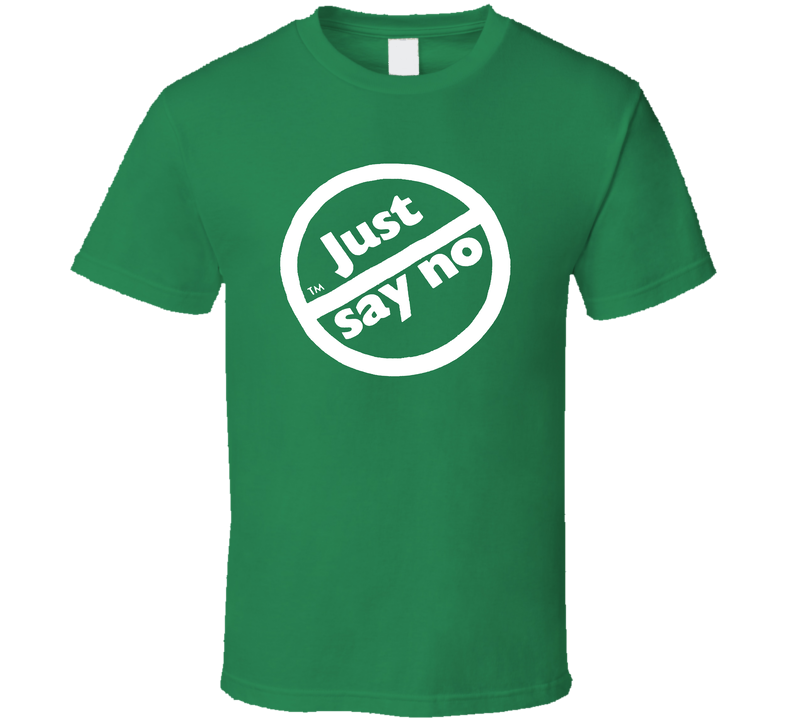 Just Say No Nancy Reagan Actress First Lady Green Unisex T Shirt