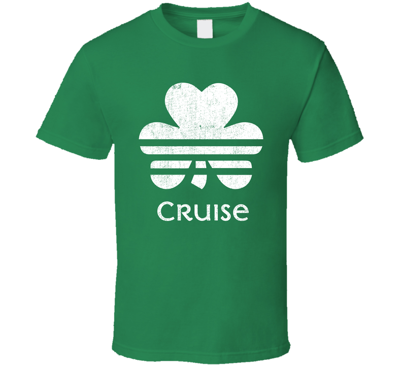 Cruise Clover Luck Charm Irish Name St Patricks Day Green Unisex T Shirt Cruise Clover Luck Charm Irish Name St Patricks Day Green Unisex T Shirt