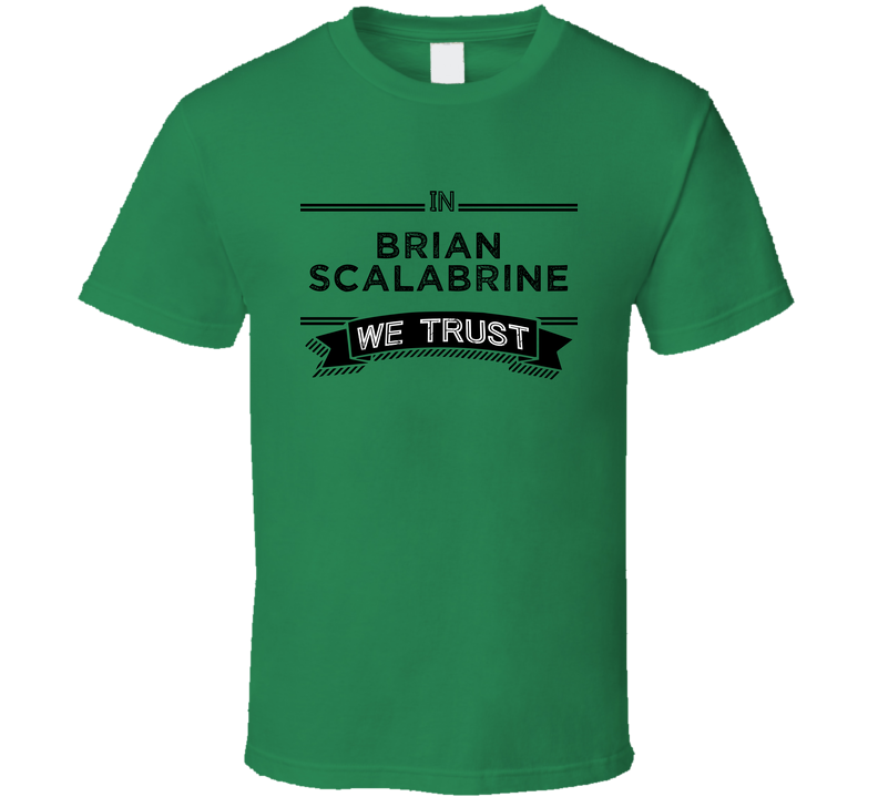 In Brian Scalabrine We Trust Boston Basketball Players Cool Sports Fan Green Unisex T Shirt