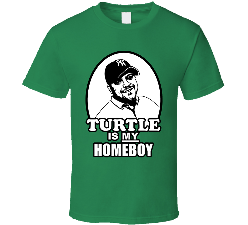 Turtle Is My Homeboy Entourage Green Unisex T Shirt