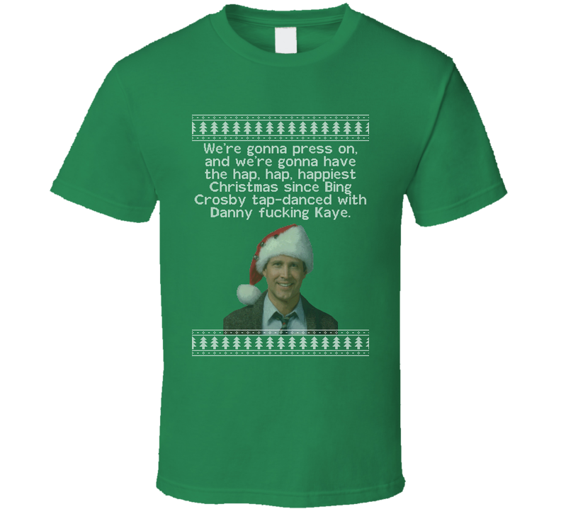 Hap Happiest National Lampoons Christmas Vacation Quote Clark Knit Green Unisex T Shirt Hap Happiest National Lampoons Christmas Vacation Quote Clark Knit Green Unisex T Shirt