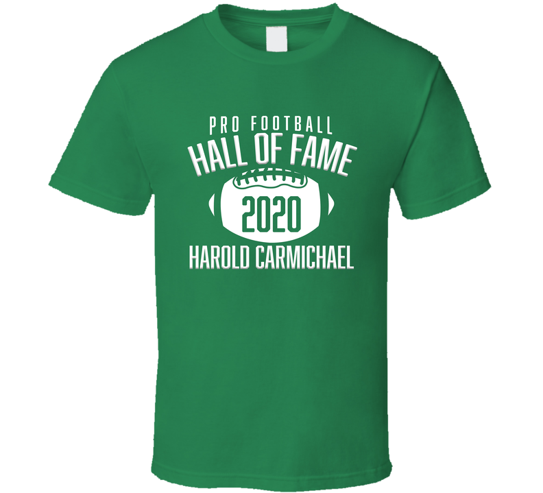 Harold Carmichael Hall Of Fame Class 2020 Green Unisex T Shirt
