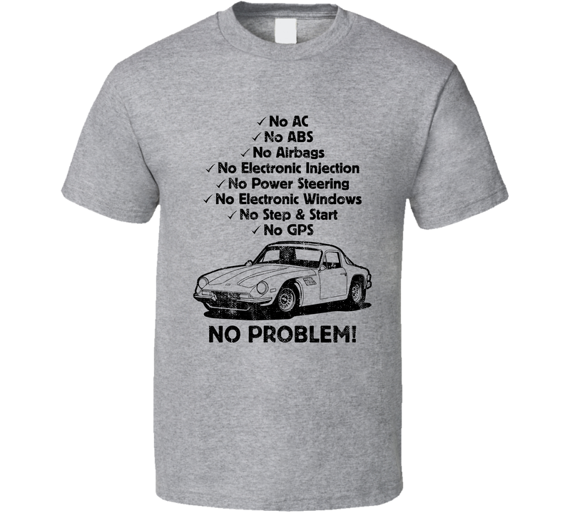 1963 Tvr Griffith 200 No Problem Vintage Car Gray Unisex T Shirt