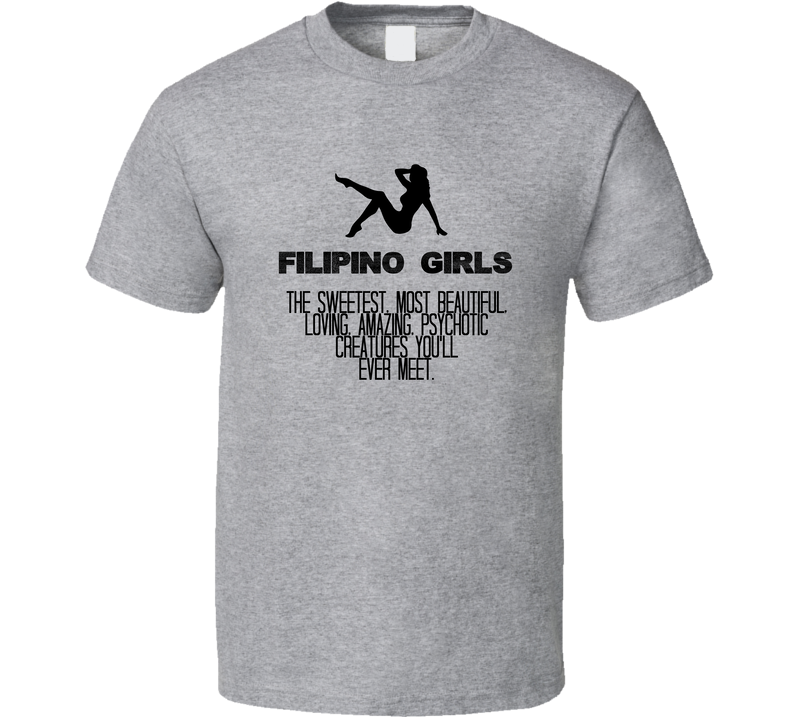Filipino Girls Beautiful Creatures Essential Nationality Gray Unisex T Shirt Filipino Girls Beautiful Creatures Essential Nationality Gray Unisex T Shirt