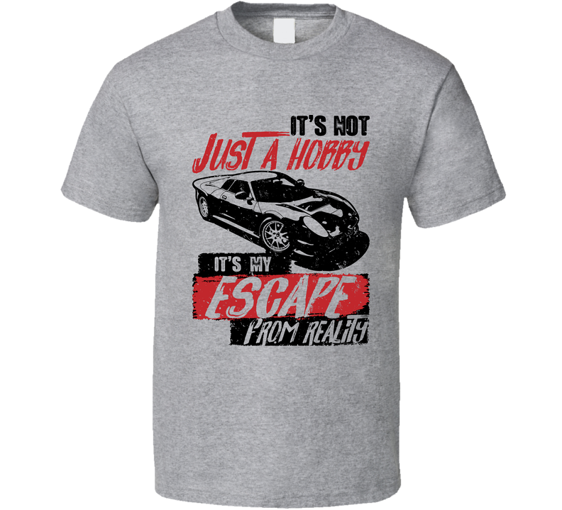 2005 Noble M12 M400 It's Not A Hobby Escape Reality Car Worn Look Gray Unisex T Shirt