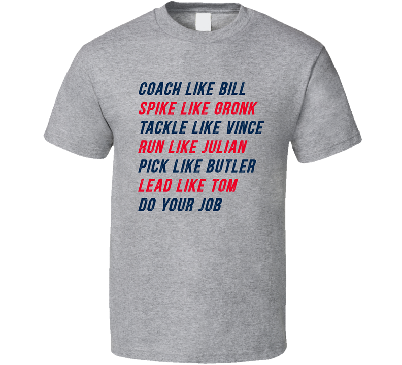 New England Do Your Job Gray Unisex T Shirt