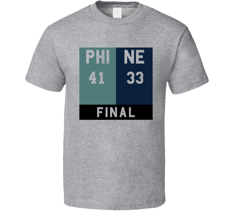 Philadelphia 41 New England 33 Final Team Color Championship Football Gray Unisex T Shirt