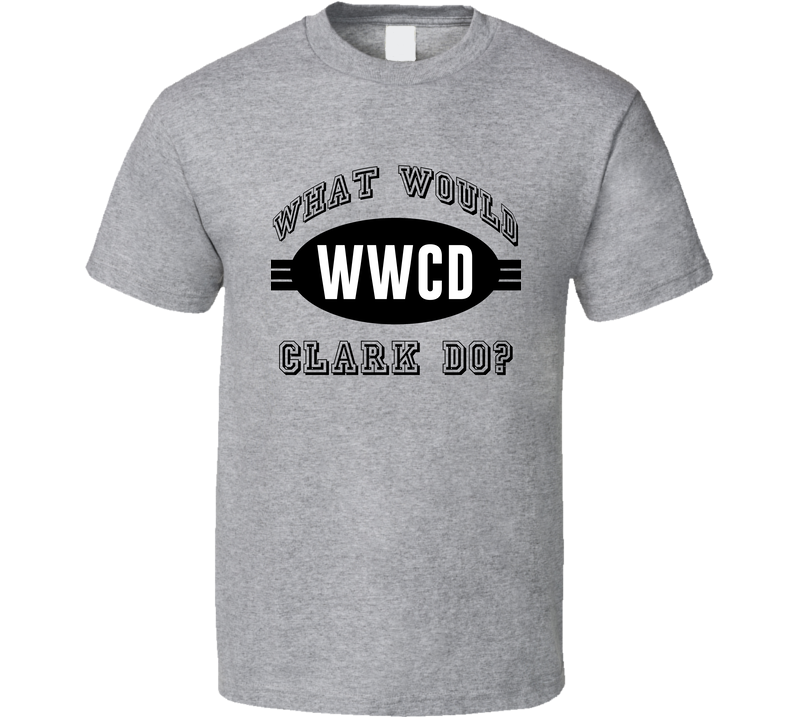 What Would Clark Do Wwcd Cool Name Parody Gray Unisex T Shirt