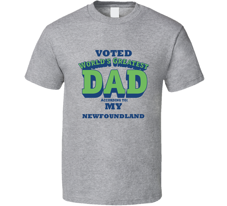 World's Greatest Newfoundland Dad Dog Gray Unisex T Shirt