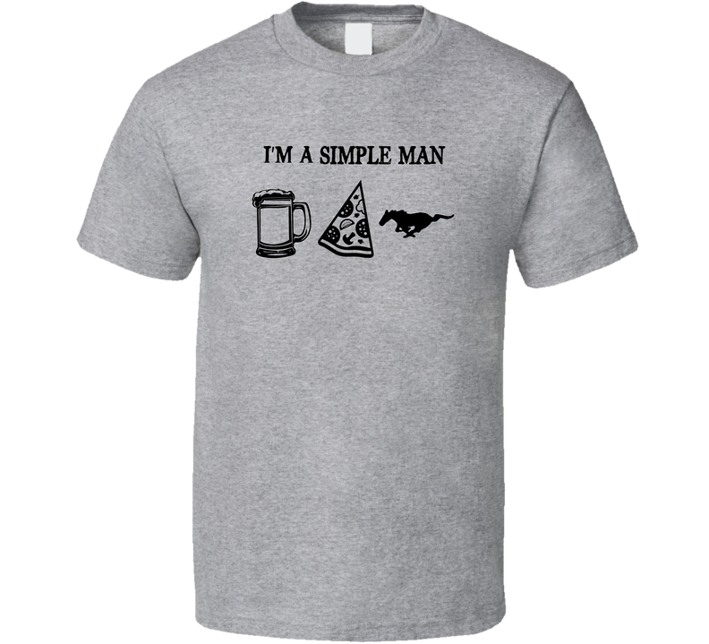 Mustang Simple Man Beer Pizza Car Logo Driving Fan Gray Unisex T Shirt