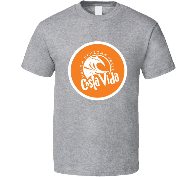 Costa Vida Fresh Mexican Grill Restaurant Food Gray Unisex T Shirt