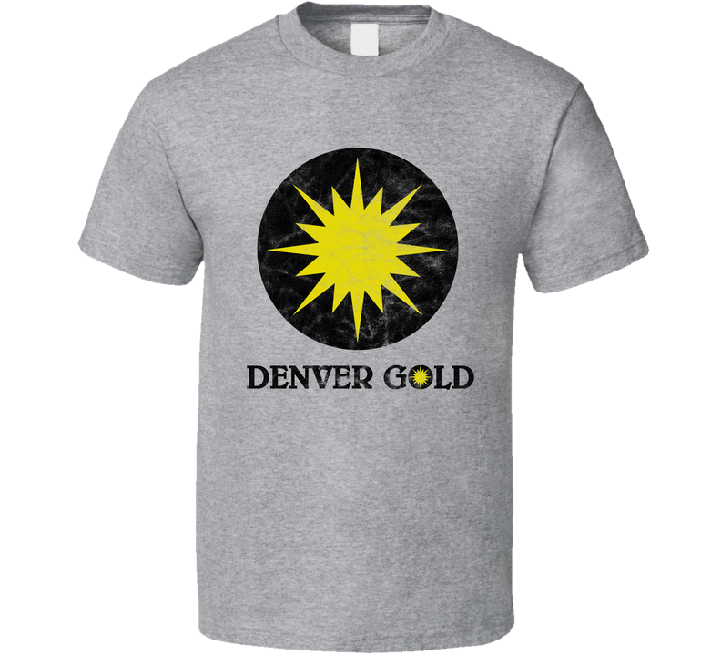 Denver Gold Usfl Defunct Football Team Worn Look Gray Unisex T Shirt