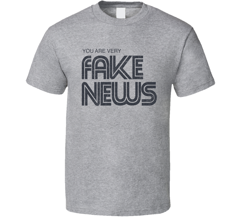 You Are Very Fake News Cnn Funny Gray Unisex T Shirt