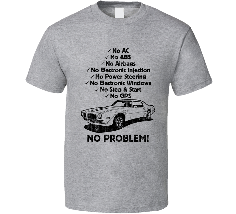 1970 Pontiac Firebird Trans Am No Problem Vintage Car Gray Unisex T Shirt