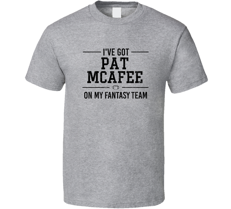 Pat Mcafee On My Fantasy Football Team Indianapolis Player Fan Gray Unisex T Shirt Pat Mcafee On My Fantasy Football Team Indianapolis Player Fan Gray Unisex T Shirt