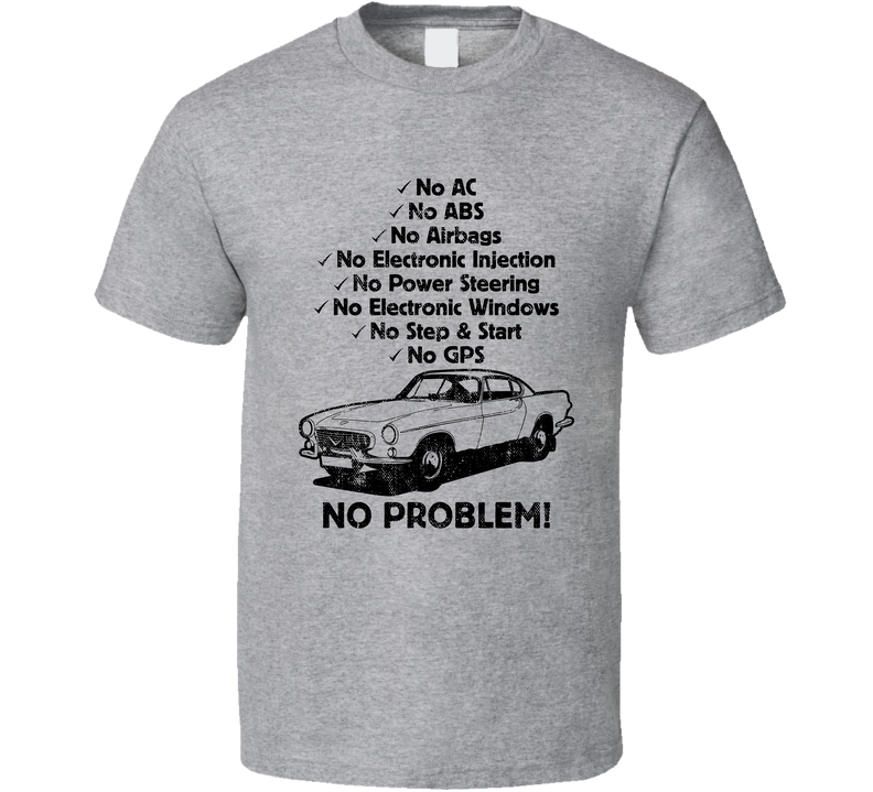 1961 Volvo P1800 No Problem Vintage Car Gray Unisex T Shirt 1961 Volvo P1800 No Problem Vintage Car Gray Unisex T Shirt