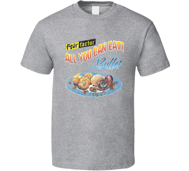 Fear Factor All You Can Eat Buffet Vintage Remade Fan Gray Unisex T Shirt