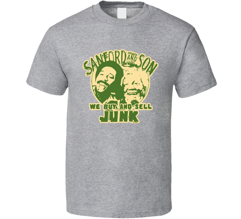 Sanford And Son Buy And Sell Junk Funny Gray Unisex T Shirt