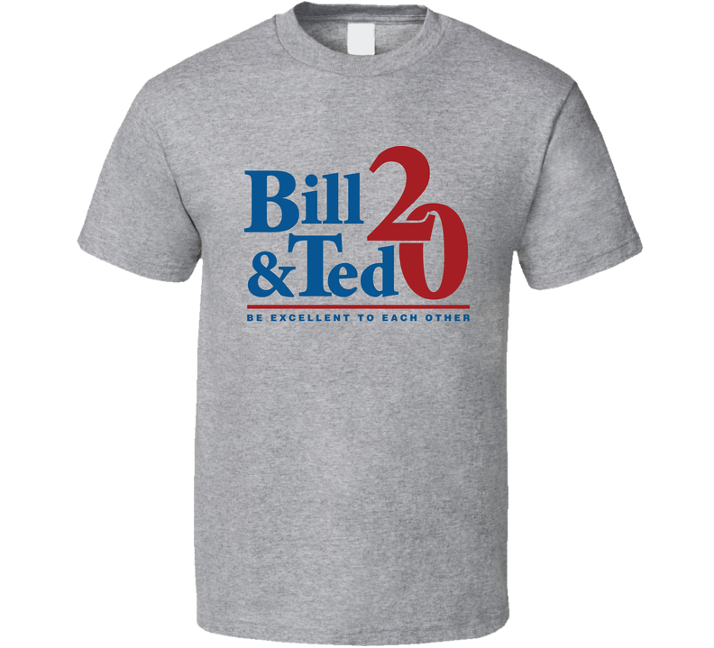 Bill And Ted 20 Be Excellent To Each Other Gray Unisex T Shirt Bill And Ted 20 Be Excellent To Each Other Gray Unisex T Shirt