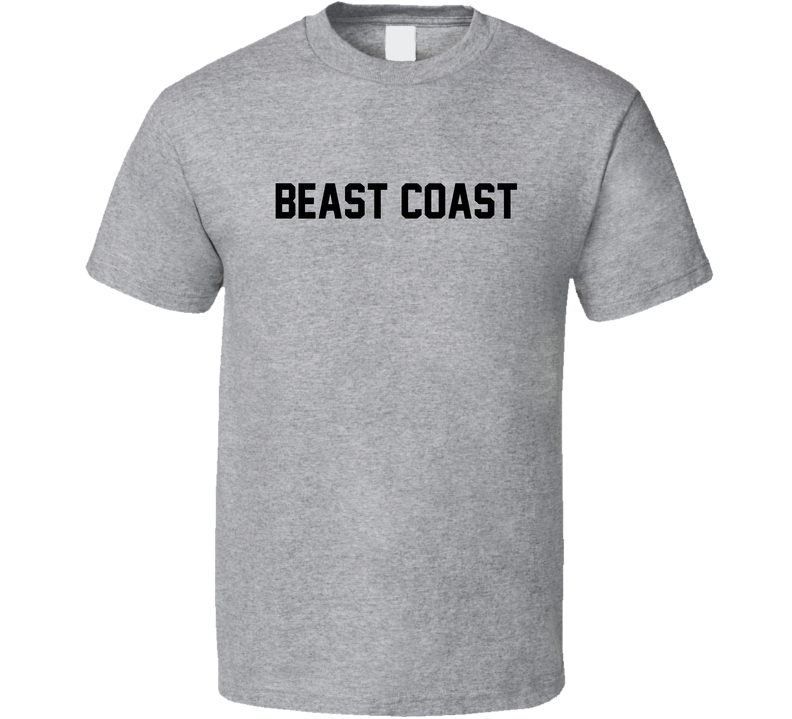 Beast Coast Gray Unisex T Shirt Beast Coast Gray Unisex T Shirt
